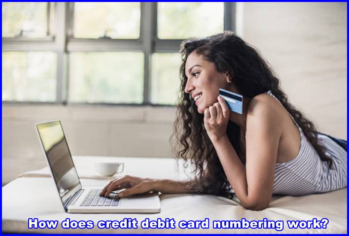 How does credit/debit card numbering work?