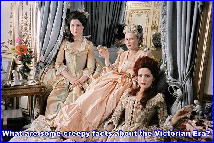What are some creepy facts about the Victorian Era?